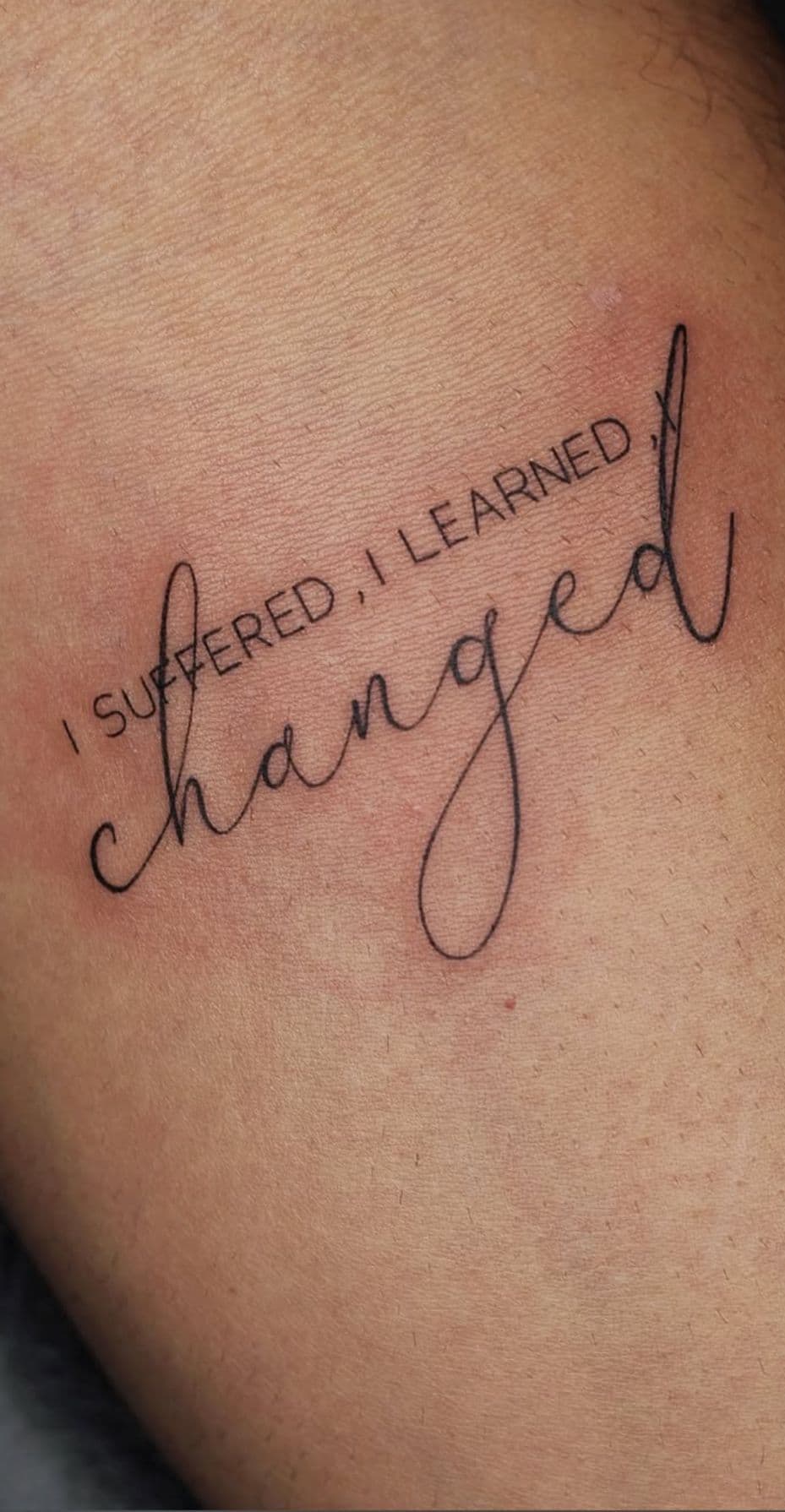 Fine line lettering tattoo — I suffered I learned I changed